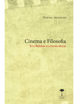 Cinema e Filosofia: Éric Rohmer e o Conto Moral