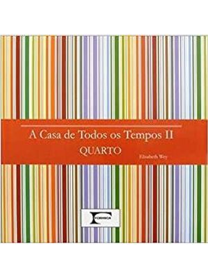 A Casa de Todos os Tempos 2
