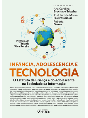 Infância Adolescência e Tecnologia - 1ª Ed - 2022: o Estatuto da Criança e do Adolescente na Socieda