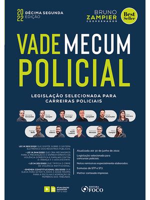 Vade Mecum Policial - Legislação Selecionada para Carreiras Policiais - 12 ª Ed - 2022