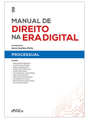 Manual de Direito na Era Digital : Processual - 1ª Ed - 2023