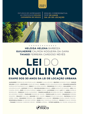 Lei do Inquilinato: Exame dos 30 Anos da Lei de Locação Urbana - 1ª Ed - 2021