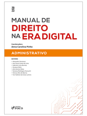 Manual de Direito na Era Digital: Administrativo - 1ª Ed - 2023
