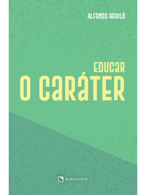 Educar o Caráter - 3ª Edição