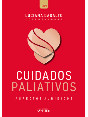 Cuidados Paliativos: Espectos Jurídicos - 1ª Ed - 2021