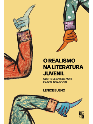 O Realismo na Literatura Juvenil: Odette de Barros Mott e a Denúncia Social