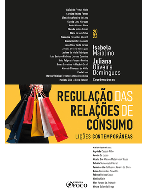 Regulação das Relações de Consumo - 1ª Ed - 2023