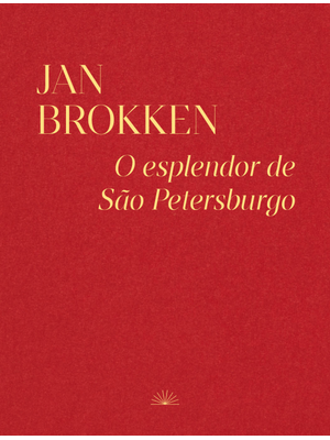 O Esplendor de São Petersburgo