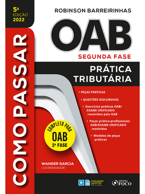 Como Passar na Oab 2ª Fase - Pratica Tributária - 5ª Ed - 2022