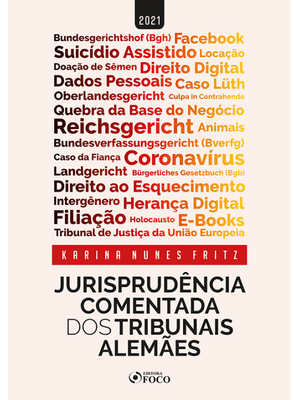Jurisprudência Comentada dos Tribunais Alemães - 1ª Ed - 2021