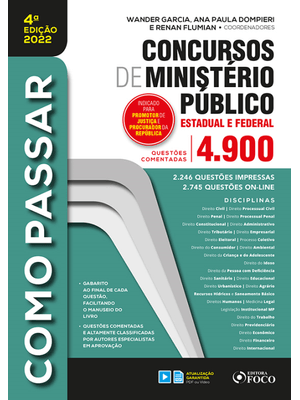 Como Passar em Concursos de Ministério Público - Estadual e Federal - 4ª Ed - 2022