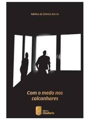 Com o Medo nos Calcanhares