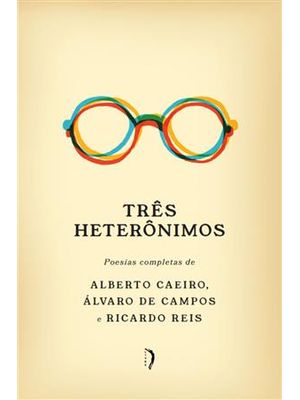 Três Heterônimos