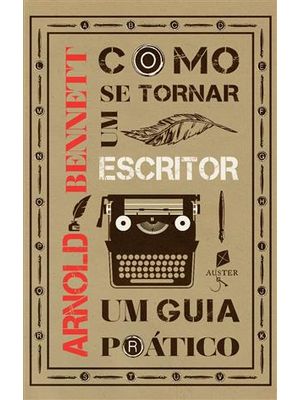 Como Se Tornar Um Escritor - Um Guia Pratico