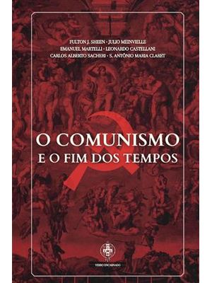Comunismo e o Fim dos Tempos, o
