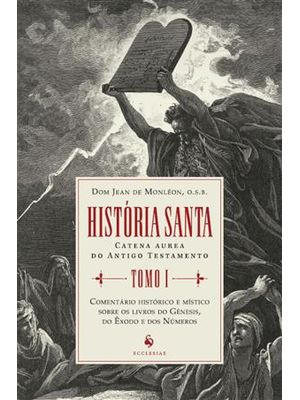 História Santa - Tomo I