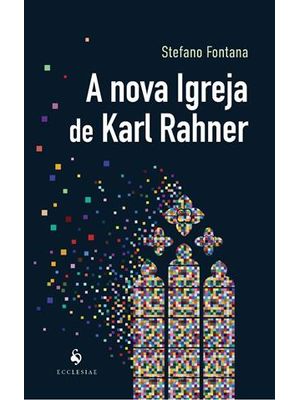 Nova Igreja de Karl Rahner, a