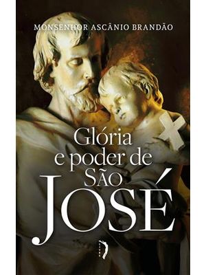 Gloria e Poder de São Jose