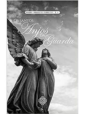Os Santos Anjos da Guarda