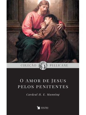 Amor de Jesus pelos Penitentes, o