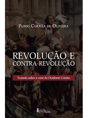 Revolução e Contra-Revolução