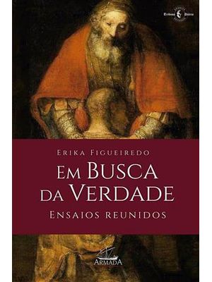 Em Busca da Verdade: Ensaios Reunidos