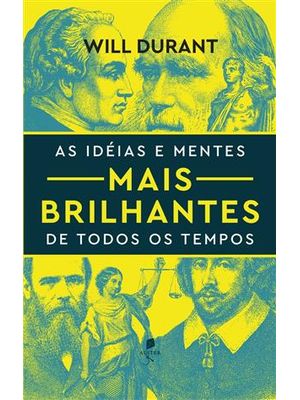 Ideias e Mentes Mais Brilhantes de Todos os Tempos, as