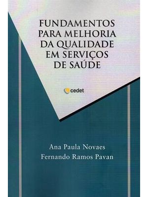 Fundamentos para Melhoria da Qualidade em Serviços de Saude
