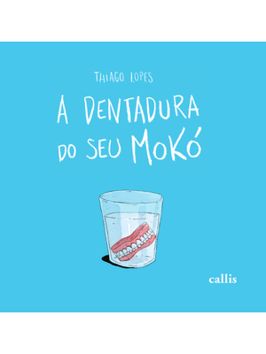 A Dentadura do Seu Mokó