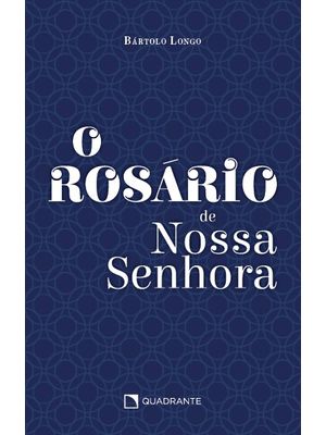 O Rosário de Nossa Senhora