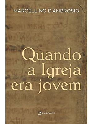 Quando a Igreja Era Jovem