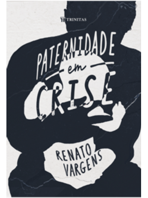 Paternidade em Crise