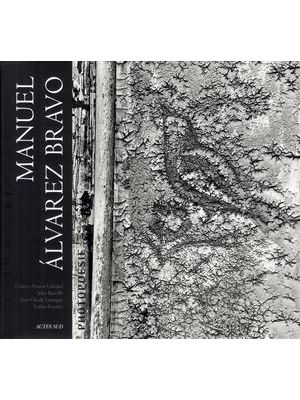 Manuel Alvarez Bravo - Photopoesie
