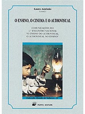Ensino, o Cinema e o Audiovisual, o