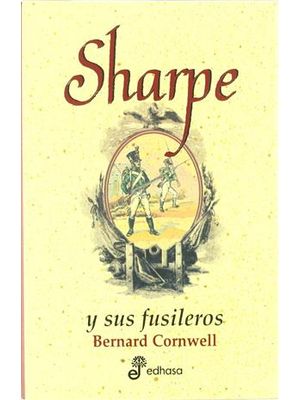 Sharpe Y Sus Fusileros
