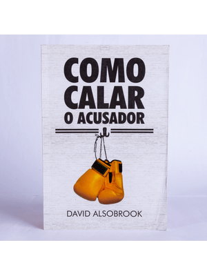 Como Calar o Acusador