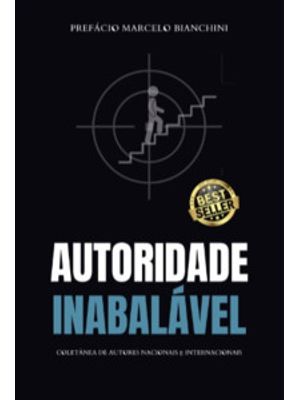 Autoridade Inabalável: Coletânea de Autores Nacionais e Internacionais