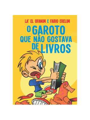 O Garoto Que Não Gostava de Livros