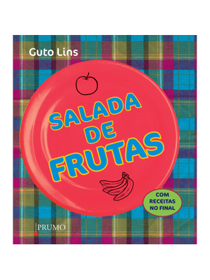 Salada de Frutas - com Receitas no Final