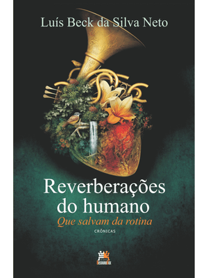 Reverberações do Humano: Que Salvam da Rotina