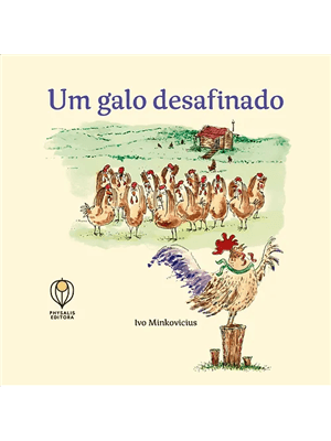 Um Galo Desafinado