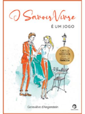 O Savoir-Vivre: É Um Jogo