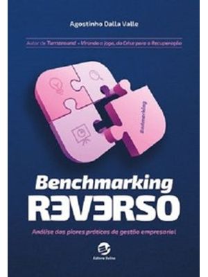 Benchmarking Reverso: Análise das Piores Práticas de Gestão Empresarial