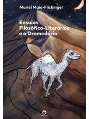 Ensaios Filosófico-Literários e o Dromedário