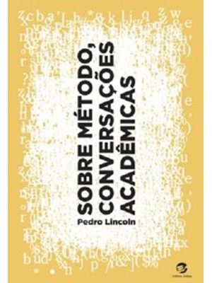 Sobre Método, Conversações Acadêmicas