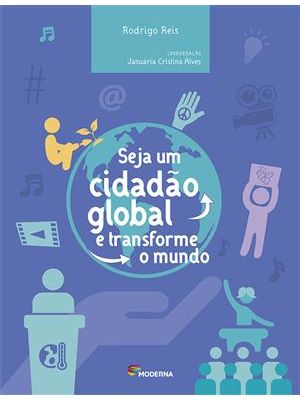 Seja Um Cidadão Global e Transforme o Mundo