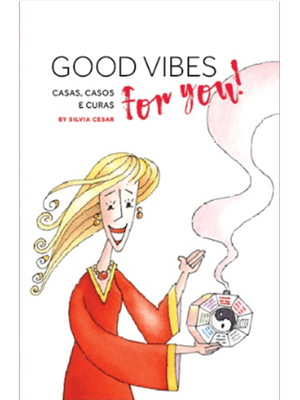 Good Vibes For You - Casas, Casos e Curas