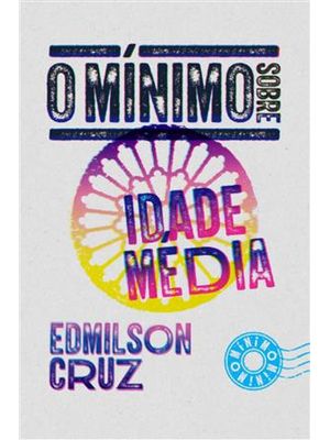 O Mínimo sobre Idade Média
