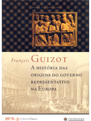 A História das Origens do Governo Representativo na Europa