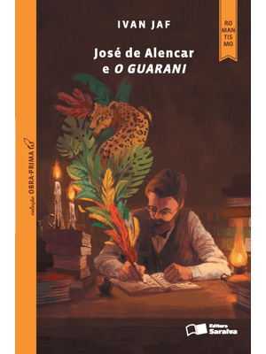 José de Alencar e o Guarani
